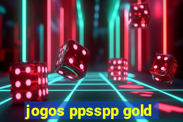 jogos ppsspp gold